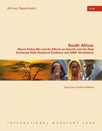 South Africa: Macro Policy Mix and Its Effects on Growth and the Real Exchange Rate--Empirical Evidence and GIMF Simulations