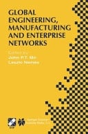 Global Engineering, Manufacturing and Enterprise Networks IFIP TC5 WG5.3/5.7/5.12 Fourth International Working Conference on the Design of Information Infrastructure Systems for Manufacturing (DIISM 2000). November 15–17, 2000, Melbourne, Victoria, Australia