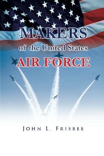 Makers of the United States Air Force