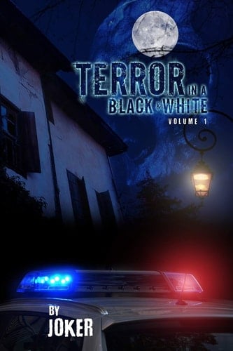 Terror in a Black and White Volume 1