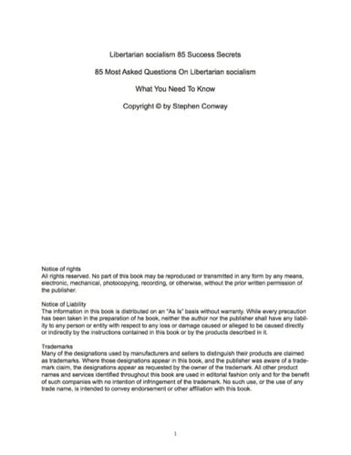 Libertarian socialism 85 Success Secrets - 85 Most Asked Questions On Libertarian socialism - What You Need To Know