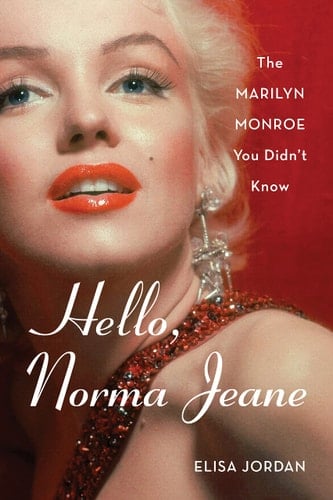 Hello, Norma Jeane The Marilyn Monroe You Didn't Know
