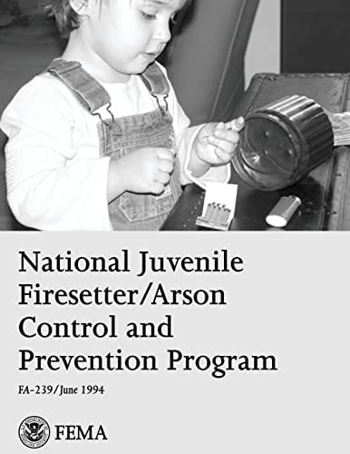 National Juvenile Firesetter/Arson Control and Prevention Program