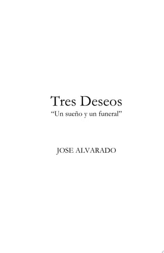Tres Deseos “Un sueño y un funeral”