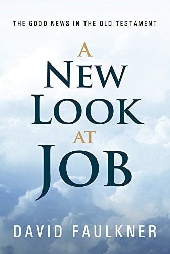 A New Look at Job The Good News in the Old Testament