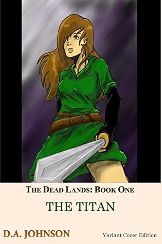 The Dead Lands The Titan (2nd Variant Cover): The Titan