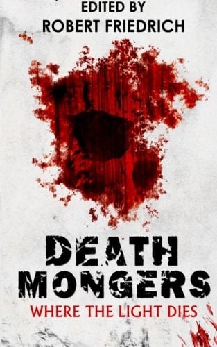 Deathmongers Where the Light Dies