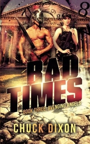 Avenging Angels Bad Times Book 3