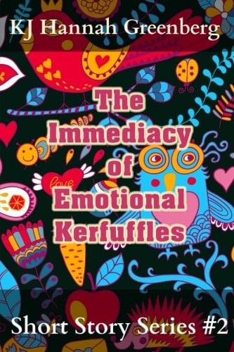 The Immediacy of Emotional Kerfuffles