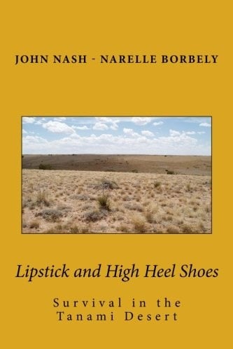 Lipstick and High Heel Shoes Survival in the Tanami Desert