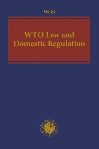 WTO Law and Domestic Regulation