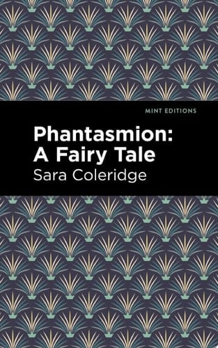 Phantasmion A Fairy Tale