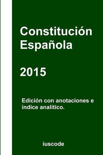 Constitución Española 2015 Edición con Anotaciones e índice Analítico