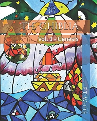 The Chiblia Vol. 1 - Genesis