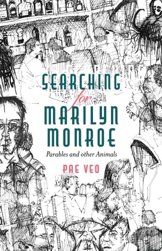 Searching for Marilyn Monroe Parables and other Animals