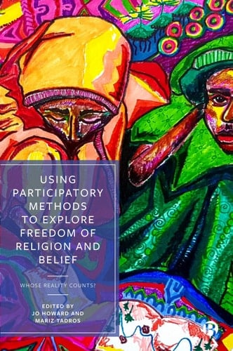 Using Participatory Methods to Explore Freedom of Religion and Belief Whose Reality Counts?