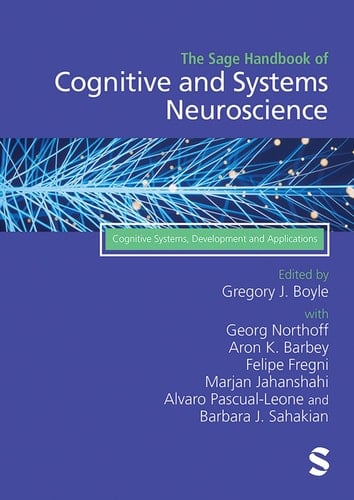 The Sage Handbook of Cognitive and Systems Neuroscience - Cognitive Systems, Development and Applications