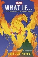 What If... Kitty Pryde Stole the Phoenix Force? An X-Men and America Chavez Story