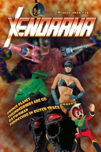 Xenorama 19 The Journal of Heroes and Monsters
