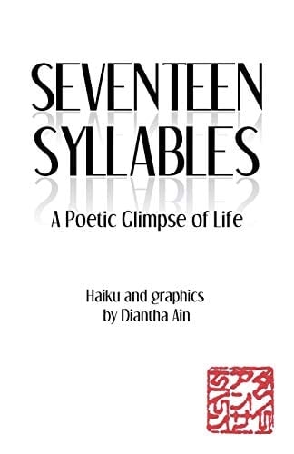Seventeen Syllables A Poetic Glimpse of Life