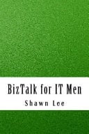 BizTalk for IT Men