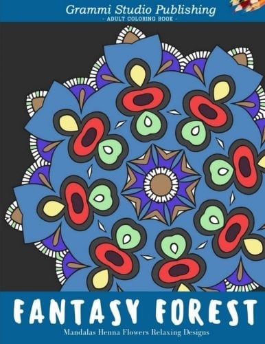 Adult Coloring Book : Eden Forest : Mandalas Henna Flowers Relaxing Designs