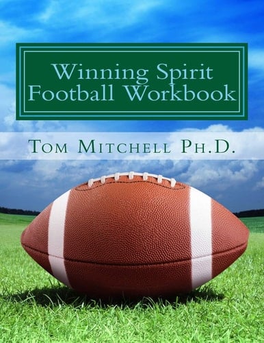 Winning Spirit Football Workbook Sharpen Your Mental Edge