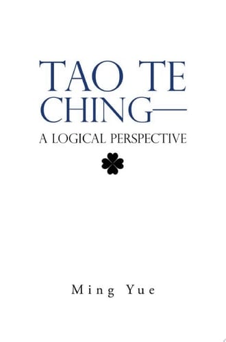 Tao Te Ching—A Logical Perspective