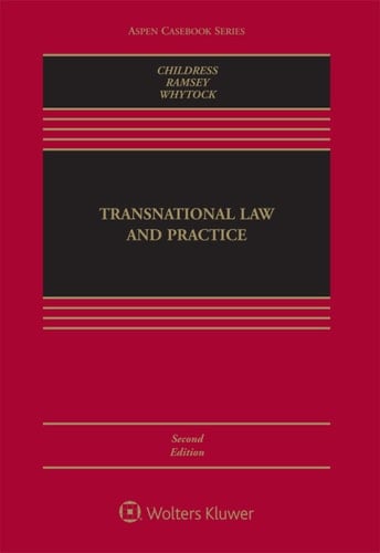 Transnational Law and Practice (Aspen Casebook Series)