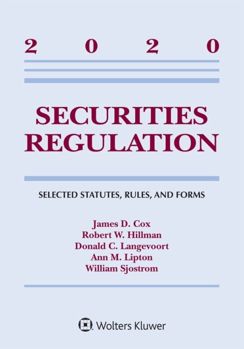 Securities Regulation: Selected Statutes, Rules, and Forms, 2020 Edition (Supplements)