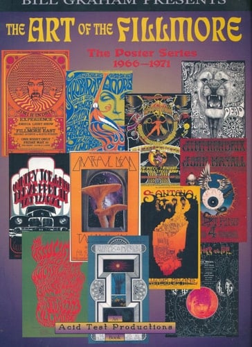 The Art of the Fillmore The Poster Series 1966-1971