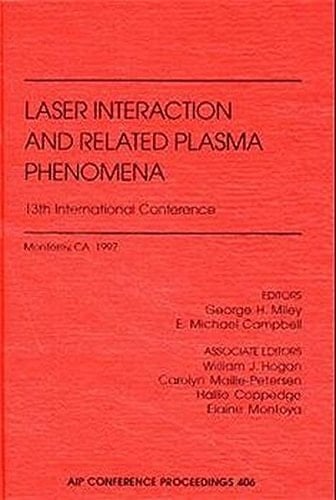 Laser Interaction and Related Plasma Phenomena 13th International Conference