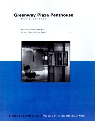 Single Building Greenway Plaza Penthouse: David Guthrie