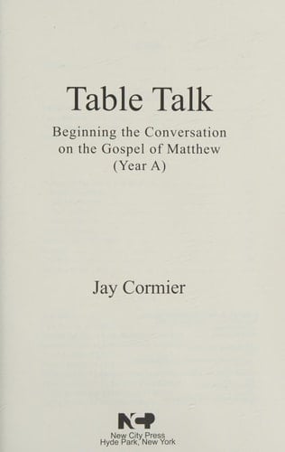Table Talk - Year A: Beginning the Conversation on the Gospel of Mark