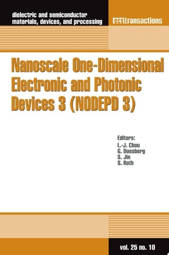 Nanoscale One-Dimensional Electronic and Photonic Devices 3 (NODEPD 3)