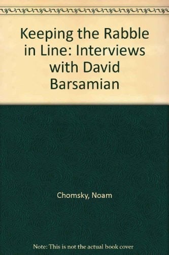 Keeping the Rabble in Line: Interviews with David Barsamian