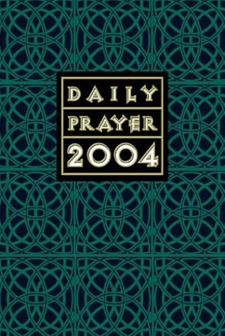 Daily Prayer 2004