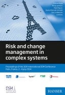 Risk and change management in complex systems Proceedings of the 16th International DSM ConferenceParis, France, 2-4 Juli 2014