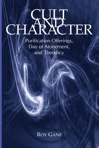 Cult and Character Purification Offerings, Day of Atonement, and Theodicy