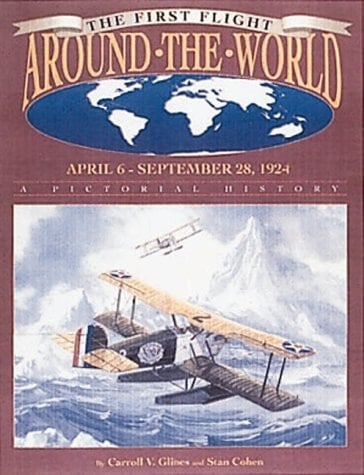The First Flight Around the World, April 6-September 28, 1924