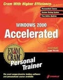 MCSE Windows 2000 Accelerated Exam Prep Personal Trainer