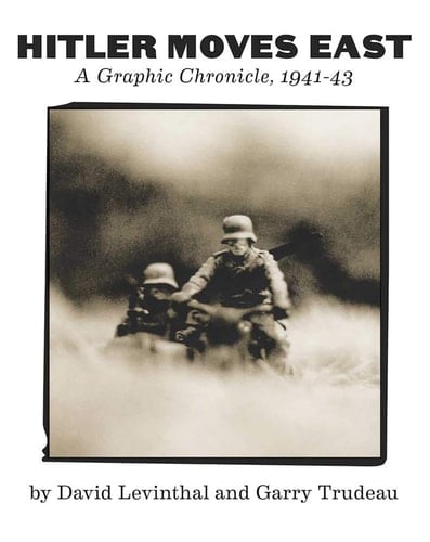 Hitler Moves East A Graphic Chronicle, 1941-43