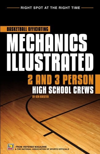 Basketball Mechanics Illustrated Two and Three Person High School Crews