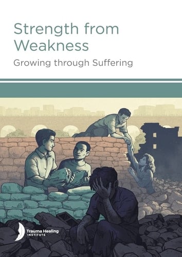 Strength from Weakness Growing Through Suffering