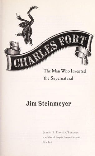 Charles Fort: the man who invented the supernatural