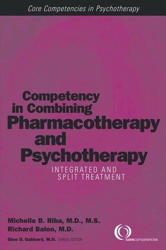 Competency in Combining Pharmacotherapy and Psychotherapy
