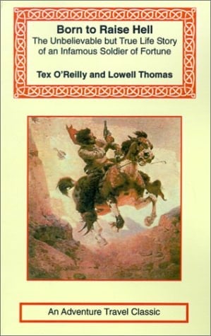 Tex O'Reilly Born to Raise Hell