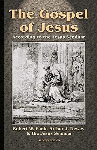 The Gospel of Jesus According to the Jesus Seminar