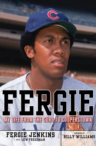 Fergie My Life from the Cubs to Cooperstown
