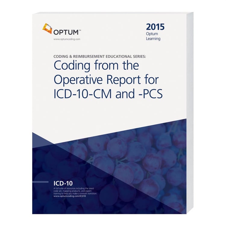 Optum Learning Coding from the Operative Report for ICD-10-CM and PCS
